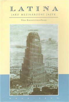 Latina jako mezinárodní jazyk - Věra Barandovská-Frank - obrázek 1