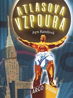Atlasova vzpoura - Ayn Randová - obrázek 1