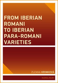 From Iberian Romani to Iberian Para-Romani Varieties - Zuzana Krinková - obrázek 1