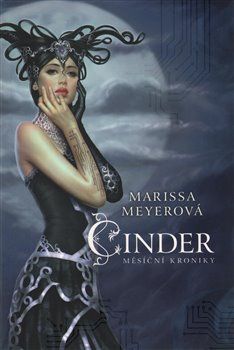 Cinder - Marissa Meyerová - obrázek 1