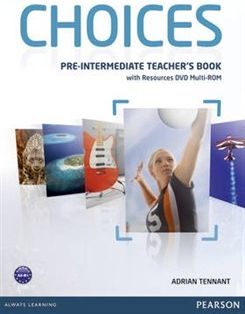 Choices Pre-intermediate Teachers Book & Multi-ROM Pack - Adrian Tennant - obrázek 1