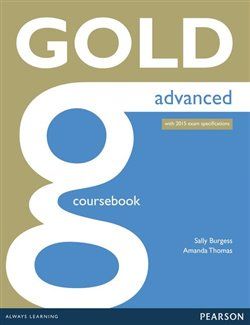 Gold Advanced Coursebook with online audio - Sally Burgess, Amanda Thomas - obrázek 1