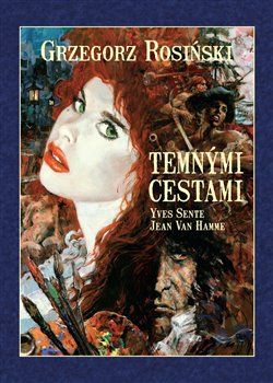 Temnými cestami - Grzegorz Rosinski - obrázek 1