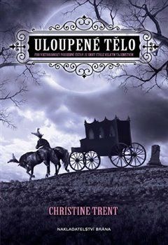 Uloupené tělo - Christine Trent - obrázek 1