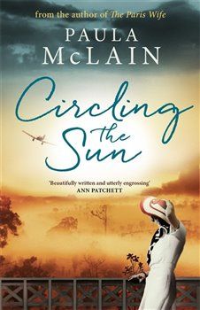 Circling the Sun - Paula McLainová - obrázek 1