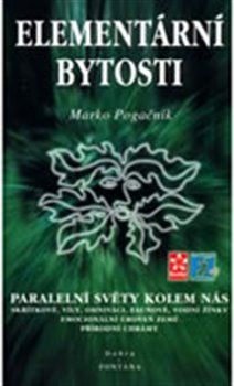 Elementární bytosti - Paralelní světy kolem nás - Marko Pogačnik - obrázek 1