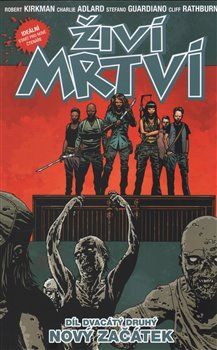 Živí mrtví 22: Nový začátek - Charlie Adlard - obrázek 1