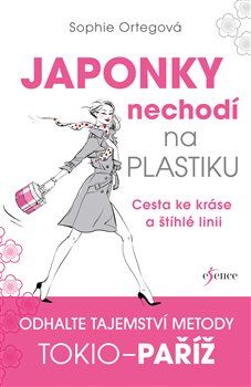 Japonky nechodí na plastiku - Sophie Ortegová - obrázek 1