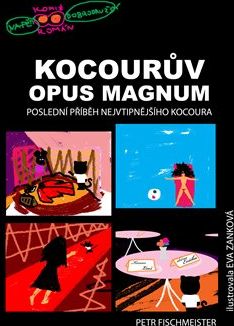 Kocourův Opus Magnum - Petr Fischmeister - obrázek 1