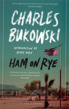 Ham on Rye - Charles Bukowski - obrázek 1