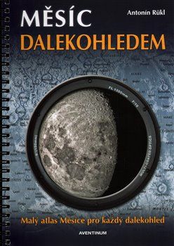 Měsíc dalekohledem - Malý atlas měsíce pro každý dalekohled - Antonín Rükl - obrázek 1