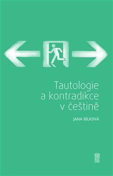 Tautologie a kontradikce v češtině - Jana Bílková - obrázek 1