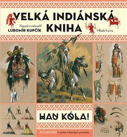 Velká indiánská kniha - Lubomír Kupčík - obrázek 1