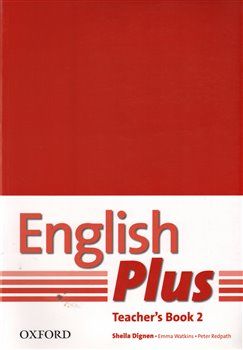 English Plus 2 Teacher´s book with photocopiable resources - Sheila Dignen, B. Wetz, J. Styring, N. Tims - obrázek 1