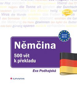 Němčina - 500 vět k překladu - Eva Podhajská - obrázek 1
