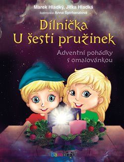Dílnička U šesti pružinek - Marek Hladký, Jitka Hladká - obrázek 1