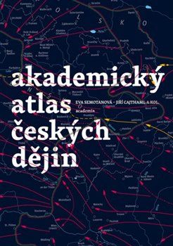 Akademický atlas českých dějin - Eva Semotanová, kol. - obrázek 1