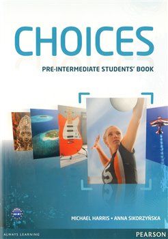 Choices Pre-Intermediate Student´s Book - Anna Sikorzyńska, Michael Hariss - obrázek 1