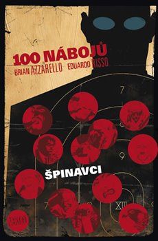 100 nábojů 12 – Špinavci - Eduardo Risso, Brian Azzarello - obrázek 1