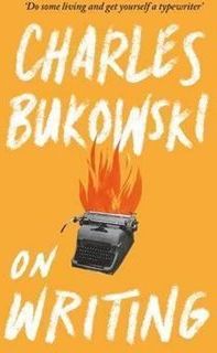 On Writing - Charles Bukowski - obrázek 1