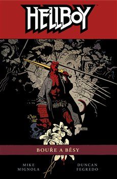 Hellboy 12: Bouře a běsy - Mike Mignola, Duncan Fegredo - obrázek 1