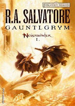 Gauntlgrym - Neverwinter 1 - Robert Anthony Salvatore - obrázek 1