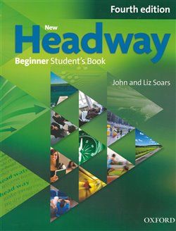 New Headway Fourth Edition Beginner Student´s Book - John Soars, Liz Soars - obrázek 1