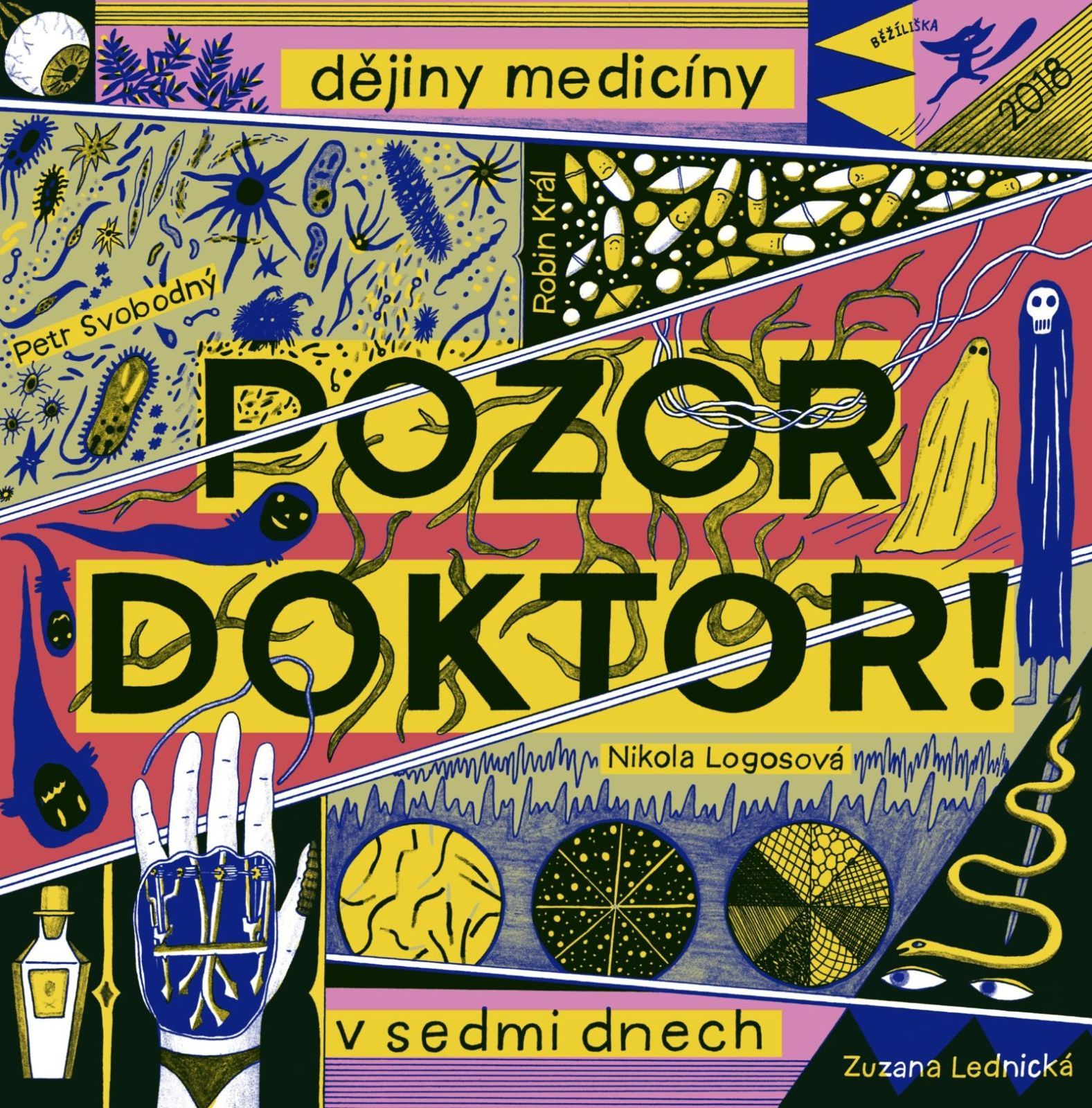 Pozor, doktor! Dějiny medicíny v sedmi dnech uni - obrázek 1