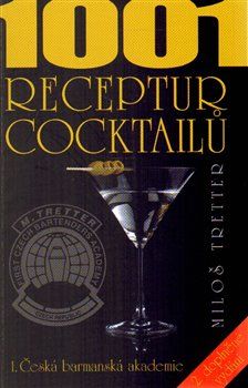 1001 receptur cocktailů - Miloš Tretter - obrázek 1