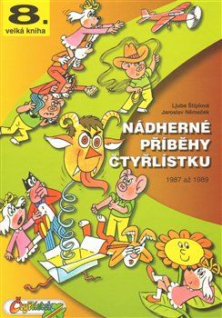 Nádherné příběhy Čtyřlístku z let 1987 až 1989 - Ljuba Štíplová - obrázek 1