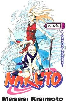 Naruto 6: Sakuřino rozhodnutí - Masaši Kišimoto - obrázek 1