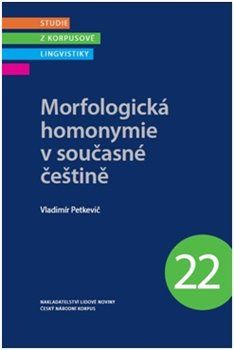 Morfologická homonymie v současné češtině - Vladimír Petkevič - obrázek 1