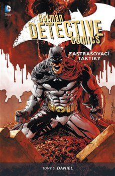 Batman Detective Comics 2: Zastrašovací taktiky - Tony S. Daniel - obrázek 1