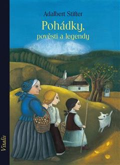 Pohádky, pověsti a legendy - Adalbert Stifter - obrázek 1