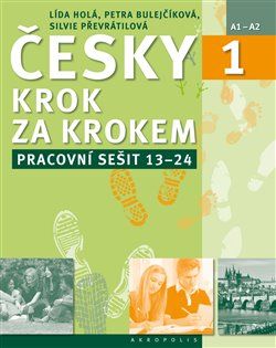 Česky krok za krokem 1/ Pracovní sešit 13-24 - Lída Holá, Petra Bulejčíková, Silvie Převrátilová - obrázek 1