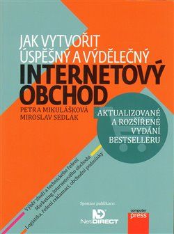 Jak vytvořit úspěšný a výdělečný internetový obchod - Petra Mikulášková, Miroslav Sedlák - obrázek 1