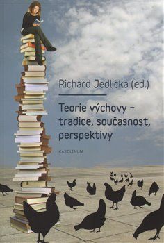 Teorie výchovy - tradice, současnost, perspektivy - Richard Jedlička - obrázek 1