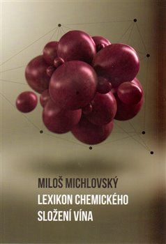 Lexikon chemického složení vína - Miloš Michlovský - obrázek 1