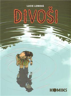 Divoši - Lucie Lomová - obrázek 1
