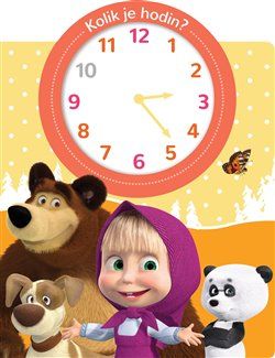 Máša a medvěd Kolik je hodin? - kolektiv - obrázek 1