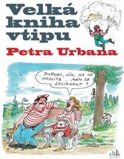 Velká kniha vtipu Petra Urbana - Petr Urban - obrázek 1