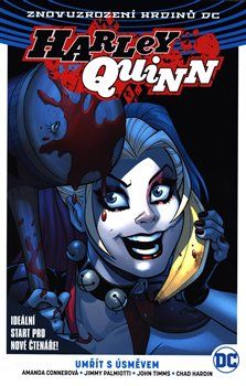 Harley Quinn 1: Umřít s úsměvem - Amanda Connerová, Jimmy Palmiotti, Chad Hardin, John Timms - obrázek 1