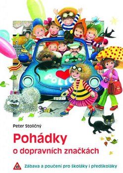Pohádky o dopravních značkách - Peter Stoličný - obrázek 1