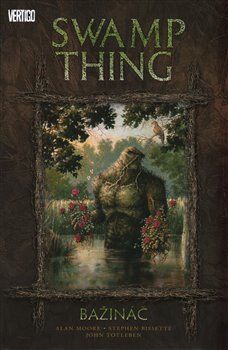 Swamp Thing - Bažináč 1 - Alan Moore - obrázek 1