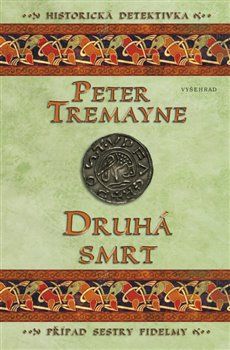 Druhá smrt - Peter Tremayne - obrázek 1