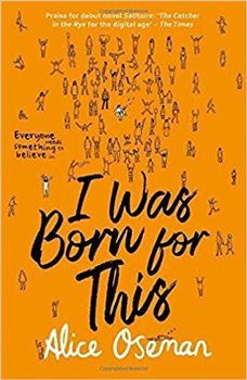 I Was Born for This - Alice Osemanová - obrázek 1