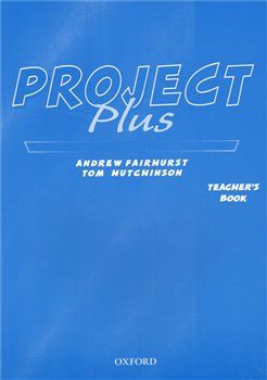 Project Plus Teacher´s Book - Tom Hutchinson - obrázek 1