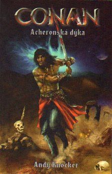 Conan - Acheronská dýka - Andy Knocker - obrázek 1