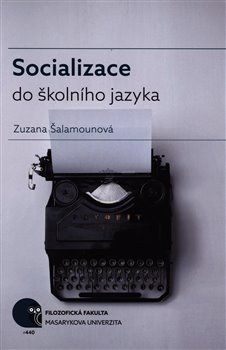 Socializace do školního jazyka - Zuzana Šalamounová - obrázek 1