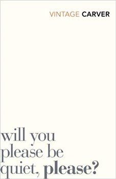 Will You Please Be Quiet, Please? - Raymond Carver - obrázek 1
